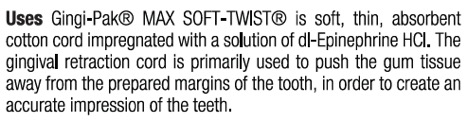 Uses- Gingi-Pak Soft-Twist